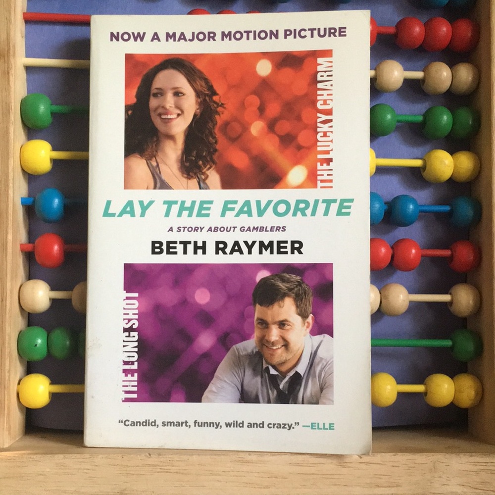 BOOK: Lay the Favorite by Beth Raymer (paperback)